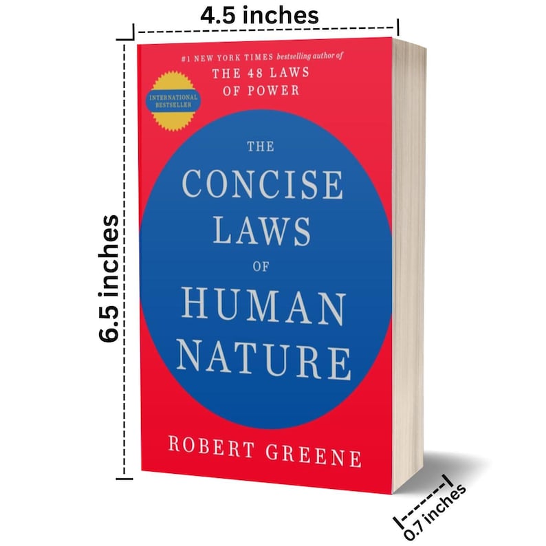 May include: A hardcover book titled "The Concise Laws of Human Nature" by Robert Greene. The book is 6.5 inches tall, 4.5 inches wide, and 0.7 inches thick. The cover is red with a blue circle containing the title. The author is the #1 New York Times bestselling author of "The 48 Laws of Power."