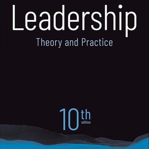 May include: Book cover for "Leadership: Theory and Practice" by Peter G. Northouse. The cover is black with white text, including the title and author's name. The 10th edition is noted. A blue abstract design is at the bottom.