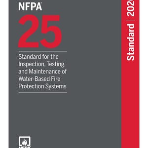 May include: A book cover with the text "NFPA 25" in large red numbers. The title reads "Standard for the Inspection, Testing, and Maintenance of Water-Based Fire Protection Systems." A red vertical bar on the right side reads "Standard | 2026."