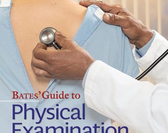 Bates' Guide To Physical Examination and History Taking Lippincott Connect