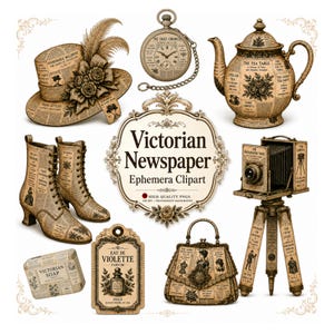 Könnte beinhalten: Eine Sammlung viktorianischer Ephemera, darunter ein Hut, Stiefel, eine Taschenuhr, eine Teekanne, eine Kamera, eine Handtasche, Seife und ein Parfüm-Etikett. Die Artikel sind mit Zeitungstexten und Illustrationen in Sepiatönen bedruckt.
