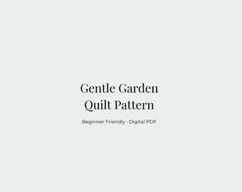 Gentle Garden Quilt Pattern PDF | Beginner Friendly Modern Quilt | Printable Patchwork Pattern | Digital Download