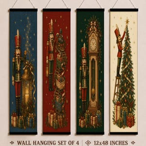 May include: A set of four vertical wall hangings, each 12x48 inches, featuring Christmas nutcracker illustrations. The panels depict a nutcracker with a lantern, a nutcracker with gifts, a nutcracker with a grandfather clock, and one decorating a tree.