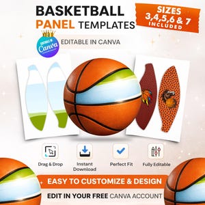 May include: Basketball panel templates with sizes 3, 4, 5, 6, and 7 included. The image features a basketball, panel templates, and the text "Editable in Canva". The design includes drag and drop, instant download, perfect fit, and fully editable features.