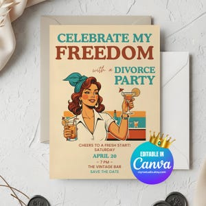Könnte beinhalten: Eine Einladungskarte im Vintage-Stil mit dem Text "FEIERE MEINE FREIHEIT mit einer SCHEIDUNGSPARTY." Die Illustration zeigt eine Frau, die Cocktails hält. Zusätzlicher Text lautet "Prost auf einen Neuanfang!" und "Save the Date." Die Karte ist in Canva editierbar.