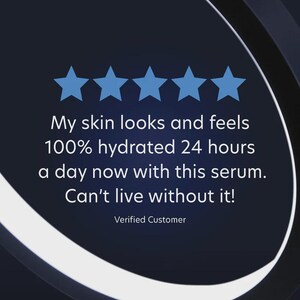 May include: Image features a dark blue background with five blue star icons. Text reads: "My skin looks and feels 100% hydrated 24 hours a day now with this serum. Can't live without it!" and "Verified Customer."