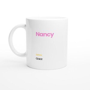 Nancy First Name Meaning Coffee Mug - Personalized Hebrew Script Design in Vibrant Hues Ceramic White