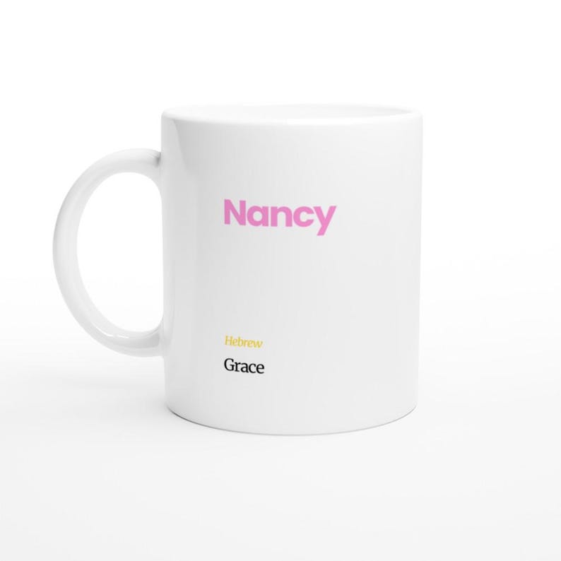 Nancy First Name Meaning Coffee Mug - Personalized Hebrew Script Design in Vibrant Hues Ceramic White