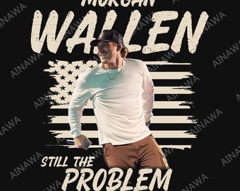 Morgan Wallen Still The Problem 2026 Tour, Morgan Wallen Digital Prints, Instan Download
