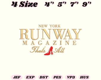 Runway Fashion Magazine Embroidery Design,“That’s All” Sassy Movie Quote Embroidery File, Red Shoe Fashion Top Gift, Machine Embroidery File