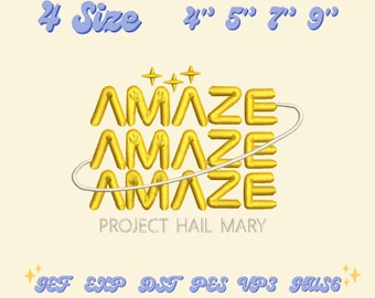 Amaze Embroidery Design,Modern Minimal Text Embroidery File, Inspirational Word Machine Embroidery File, Project Hail Mary Embroidery Design