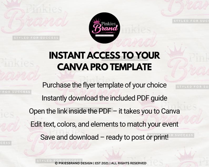 Puede incluir: Un gr&aacute;fico de instrucciones para una plantilla de folleto digital con un logotipo circular negro con el texto Pinkies Brand Styled for Success. El texto dice: INSTANT ACCESS TO YOUR CANVA PRO TEMPLATE, Purchase the flyer template, download the PDF, open the link, edit text, colors, and elements, then save and download.