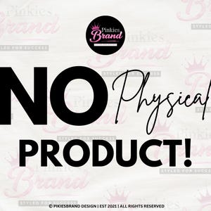 May include: A digital graphic with the words "NO Physical PRODUCT!" in bold black font. The brand logo is a black circle with pink text. The background has a repeating pattern of the brand name and crown icons.