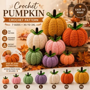May include: A crochet pumpkin pattern featuring seven sizes from XS to 3XL. The image displays multiple handmade pumpkins in various colours including orange, yellow, white, pink, green, and purple, each with a dark brown stem and green leaf.