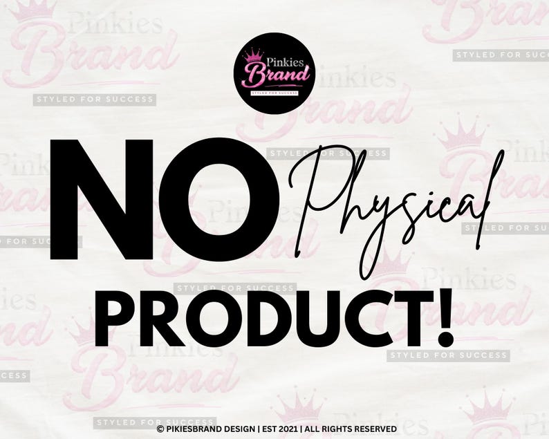 May include: A digital graphic with the words "NO Physical PRODUCT!" in bold black font. The brand logo is a black circle with pink text. The background has a repeating pattern of the brand name and crown icons.