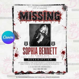 May include: A missing person flyer for Sophia Bennett, 27 years old, last seen 30 October 2026. The white poster features red blood splatter effects, the text MISSING, a black and white portrait of a person, and a contact number 1-800-555-0198.