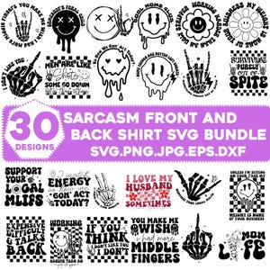 Pode incluir: Uma coleção de 30 designs sarcásticos para camisas frente e verso em formato SVG. Os designs apresentam vários gráficos, incluindo mãos de esqueleto, rostos sorridentes e frases baseadas em texto. A paleta de cores é principalmente em preto e branco.