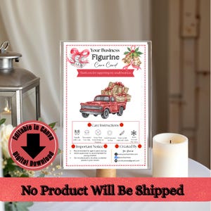 May include: A rectangular business care card featuring a red truck carrying gift boxes, a pink bow, and gold bells. The text reads Your Business Figurine Care Card, Care Instructions, Important Notice, and Created By with social media icons.