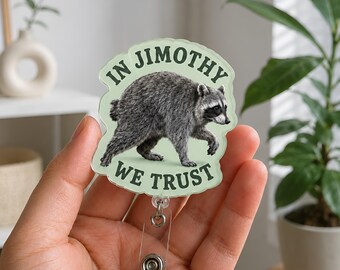 Jimothy The Raccoon Badge Reel, Trash Panda Badge Reel, Seattle Jimothy Badge Reel, Jimothy Nurse Badge Reel, Hot Jimothy Summer ID Holder