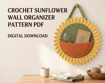 Crochet Sunflower Wall Organizer Pattern PDF, Hanging Storage Pocket, Boho Nursery Decor, Home Organization, DIY Crochet Gift
