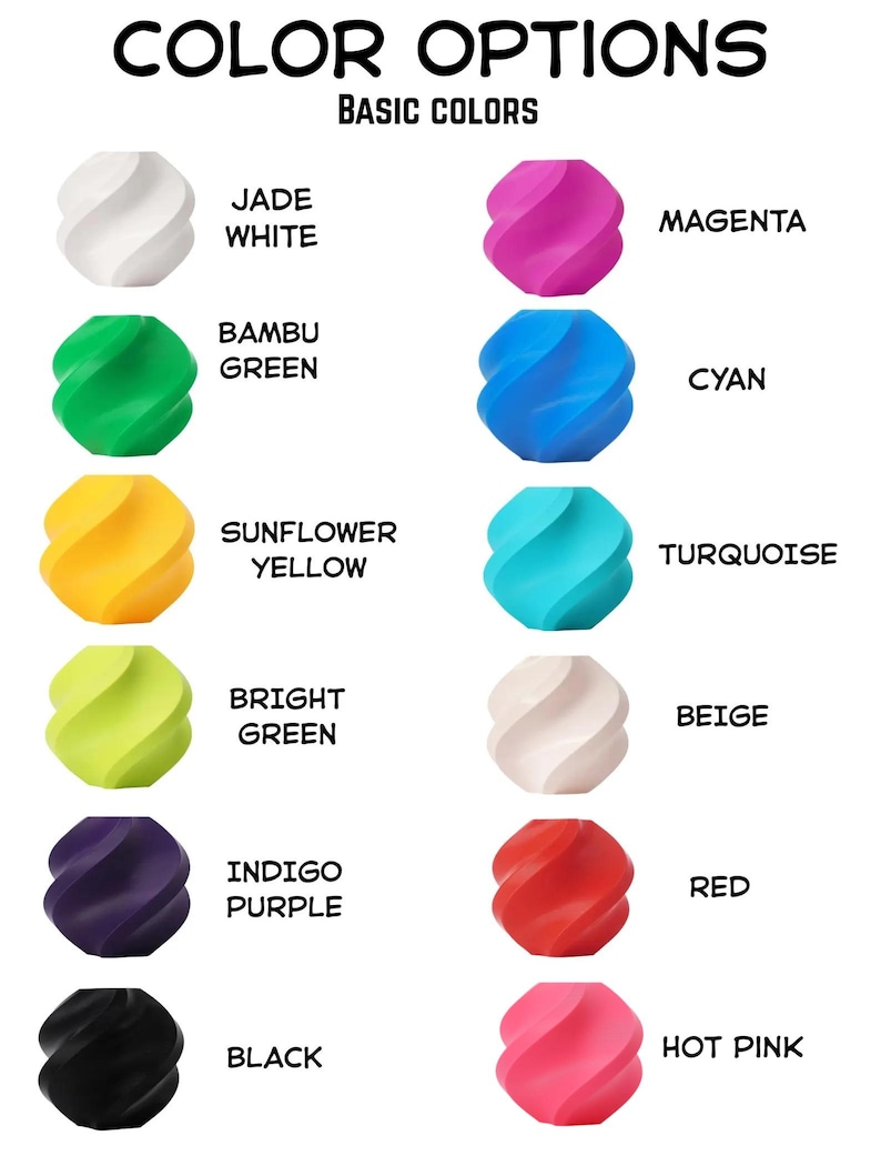 May include: A color chart titled COLOR OPTIONS BASIC COLORS displaying twelve twisted spherical objects in various shades: Jade White, Bambu Green, Sunflower Yellow, Bright Green, Indigo Purple, Black, Magenta, Cyan, Turquoise, Beige, Red, and Hot Pink.