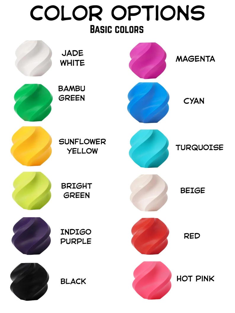 May include: A color chart titled COLOR OPTIONS BASIC COLORS displaying twelve twisted spherical objects in various shades: Jade White, Bambu Green, Sunflower Yellow, Bright Green, Indigo Purple, Black, Magenta, Cyan, Turquoise, Beige, Red, and Hot Pink.