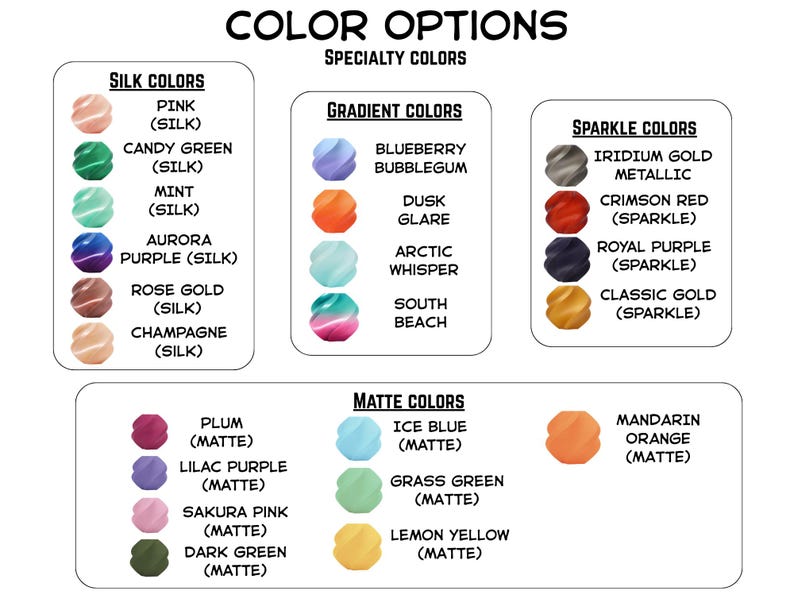May include: A graphic displaying color options for a product, including silk, gradient, sparkle, and matte finishes. Colors range from pink and green to gold and purple, with names like "Aurora Purple" and "Classic Gold". The text "Color Options" is at the top.