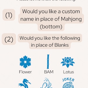 May include: A personalization guide featuring black text on a light background. It asks for a custom name to replace Mahjong and lists blue icons for customization: Flower, BAM, Lotus, Dragon, BirdBam, and Joker with their respective labels.