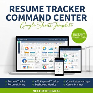 May include: A digital Resume Tracker Command Center Google Sheets template displayed on a laptop, tablet, and smartphone. The screen shows various data charts and metrics. Text includes Resume Tracker, ATS Keyword Tracker, and NextPathDigital.