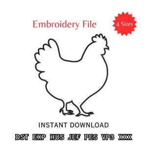 Peut inclure: Contour noir d'une poule, fichier de broderie numérique. Le texte "Embroidery File" est en rouge, ainsi qu'un graphique en forme d'éclat d'étoile rouge indiquant "4 Sizes". Les mots "Instant Download" sont en dessous.