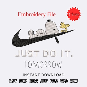 Peut inclure: Un motif de fichier de broderie avec Snoopy et Woodstock sur un logo Nike noir. Le texte "JUST DO IT. TOMORROW" est en dessous de l'image. Le design est disponible en 5 tailles et est un téléchargement instantané.