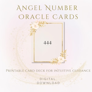 Puede incluir: Imagen de descarga digital para las cartas del Oráculo de los Números Angélicos. El diseño presenta una tarjeta blanca con el número 444 dentro de un marco dorado, adornada con elementos florales. El texto dice "Baraja de cartas imprimible para la guía intuitiva" y "Descarga digital".