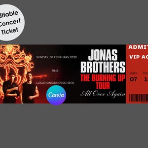May include: An editable concert ticket for the Jonas Brothers The Burning Up Tour. The design features a flaming crest, three figures, and text including Sunday 10 February 2030, Admit One, VIP Access, Gate 07, Row 12, Seat 35, and a barcode.
