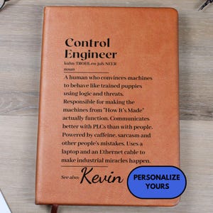 May include: A brown leather-bound notebook with the text "Control Engineer" and a humorous definition. The notebook includes the name "Kevin" and a blue button that says "Personalize Yours".