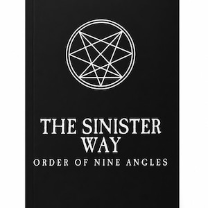 Pu&ograve; includere: Un libro nero con testo bianco e un simbolo geometrico. Il testo recita "THE SINISTER WAY" e "ORDER OF NINE ANGLES". Il simbolo &egrave; una stella bianca a pi&ugrave; punte all'interno di un cerchio.