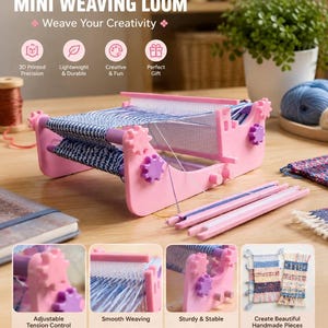 May include: A pink 3D printed mini weaving loom with adjustable tension gears, two pink weaving shuttles, and a partially woven blue and white patterned fabric. The text reads 3D PRINTED MINI WEAVING LOOM, Weave Your Creativity, and features icons.