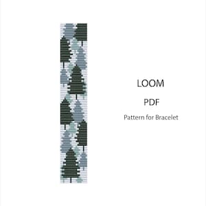May include: A digital loom PDF pattern for a bracelet featuring a repeating forest motif of stylized pine trees in shades of dark green, light blue, and white. The text LOOM PDF Pattern for Bracelet is printed in black on the right side.