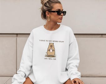 Rolig Capybara-tröja, Jag måste säga konstiga saker, ADHD-humor