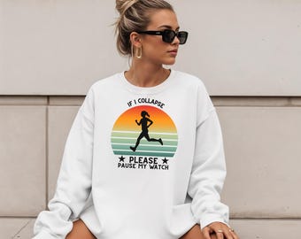 Rolig löpartröja, om jag kollapsar pausar min klocka, maratongåva