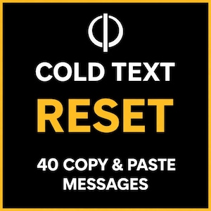 Könnte beinhalten: Schwarzes quadratisches Grafikdesign mit gelbem Rand. Der Text "COLD TEXT RESET" ist in Weiß und Gelb gehalten. Darunter steht "40 COPY & PASTE MESSAGES". Oben befindet sich ein weißes Logo.