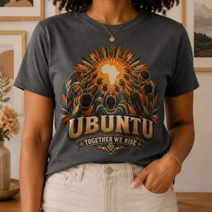 Ubuntu Shirt, African Heritage Comfort Colors Tee, Together We Rise, African Philosophy Gift image 7