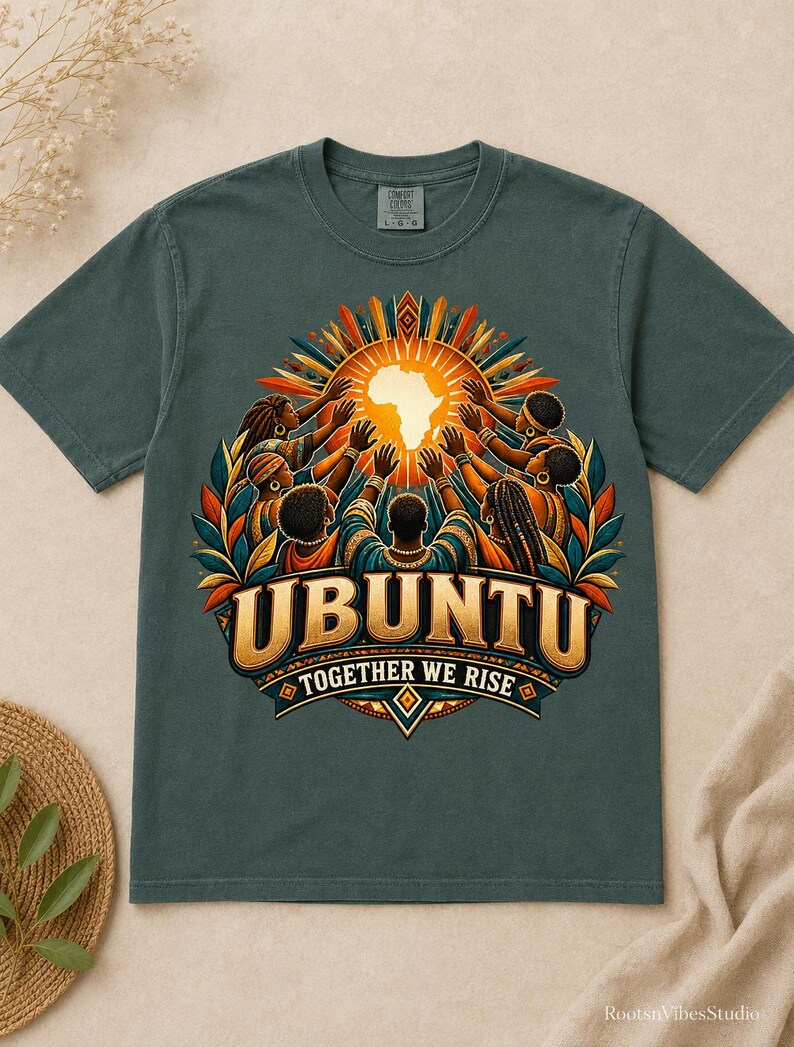 Ubuntu Shirt, African Heritage Comfort Colors Tee, Together We Rise, African Philosophy Gift image 3