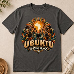 Ubuntu Shirt, African Heritage Comfort Colors Tee, Together We Rise, African Philosophy Gift image 2
