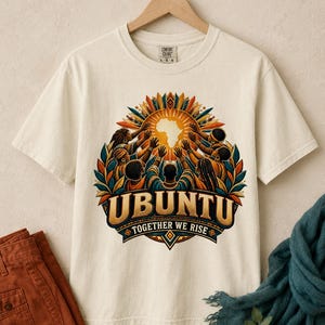 Ubuntu Shirt, African Heritage Comfort Colors Tee, Together We Rise, African Philosophy Gift image 6