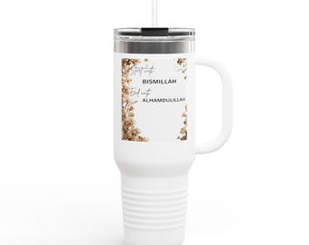 Bismillah Alhamdulillah Floral Script Travel Mug | 40oz Insulated Tumbler
