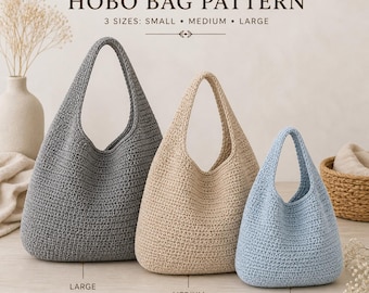 Crochet Hobo Bag Pattern PDF, Slouchy Tote, Easy Slouchy Purse, 3 Sizes (Small, Medium, Large)