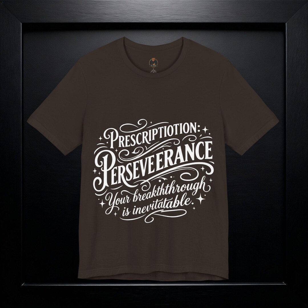 Perseverance Graphics Perseverance Graphic Tee | Motivational Streetwear for Entrepreneurs ...