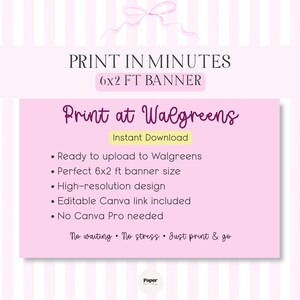 Puede incluir: Un dise&ntilde;o de banner rosa y blanco con el texto "Print in Minutes" y "6x2 FT BANNER". El banner incluye el texto "Print at Walgreens" y vi&ntilde;etas que describen las caracter&iacute;sticas del producto. El dise&ntilde;o tambi&eacute;n incluye un lazo.