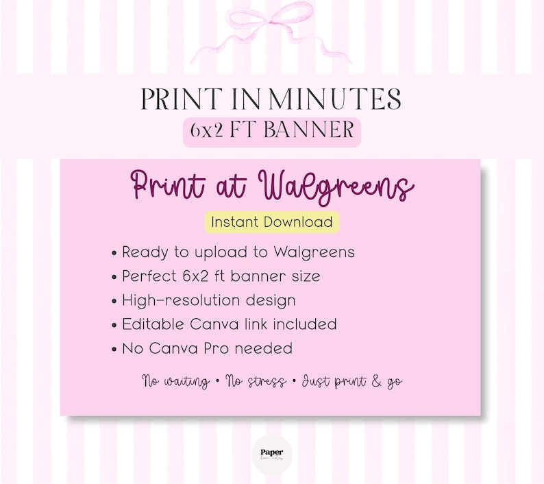 Puede incluir: Un dise&ntilde;o de banner rosa y blanco con el texto "Print in Minutes" y "6x2 FT BANNER". El banner incluye el texto "Print at Walgreens" y vi&ntilde;etas que describen las caracter&iacute;sticas del producto. El dise&ntilde;o tambi&eacute;n incluye un lazo.