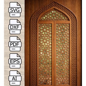 May include: A wooden door with intricate geometric patterns and a decorative arch. The door is made of a warm brown wood and features a detailed lattice design. File type icons for SVG, DXF, PDF, EPS, and AI are on the left.